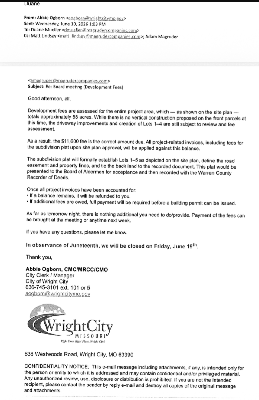 City Clerk Abbie Ogborn's email of June 10, 2026 to Duane Mueller and Matt Lindsay of Magruder Companies, stating that development fees are assessed for the entire project area of approximately 58 acres, that the $11,600 fee is the correct amount due, and that the subdivision plat will formally establish Lots 1 through 5 as depicted on the site plan.